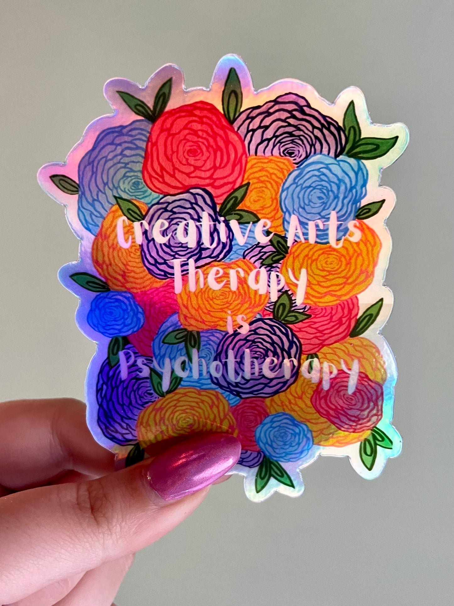 Creative Arts Therapy is Psychotherapy Holographic Sticker